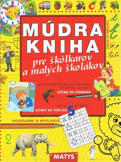 obálka: Múdra kniha pre škôlkárov a malých školákov