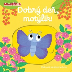 obálka: MiniPÉDIA – Dobrý deň, motýlik!