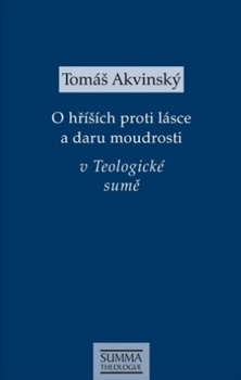 obálka: O hříších proti lásce a daru moudrosti v Teologické sumě