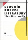 obálka: Slovník ruskej literatúry 11. - 20. storočia