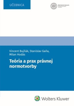 obálka: Teória a prax právnej normotvorby