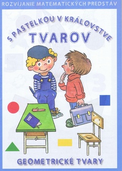 obálka: S pastelkou v kráľovstve tvarov