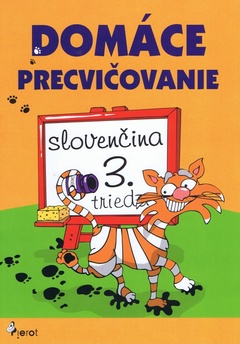 obálka: Domáce precvičovanie - Slovenský jazyk 3.trieda