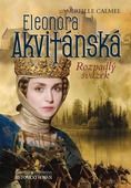 obálka: Eleonora Akvitánská - Rozpadlý svazek
