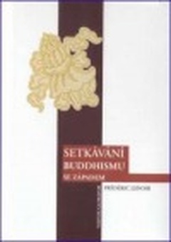 obálka: SETKÁVÁNÍ BUDDHISMU SE ZÁPADEM