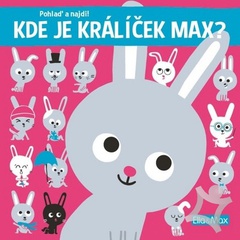 obálka: Kde je králiček Max?