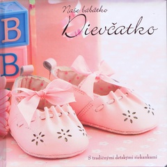 obálka: Naše bábätko -  Dievčatko
