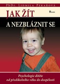 obálka: Jak žít a nezbláznit se