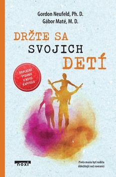 obálka: Držte sa svojich detí (doplnené vydanie)