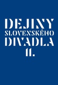 obálka: Dejiny slovenského divadla II.