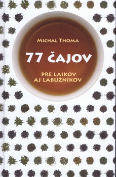 obálka: 77 čajov pre laikov a labužníkov