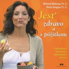 obálka: Jesť zdravo a s pôžitkom