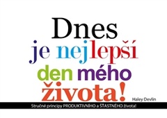 obálka: Dnes je nejlepší den mého života
