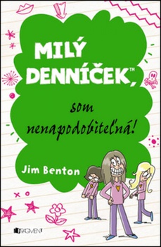 obálka: Milý denníček, som nenapodobiteľná!