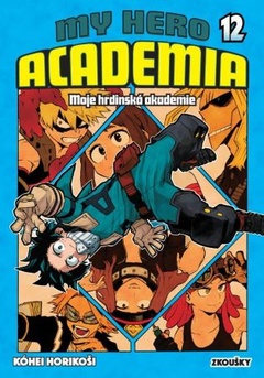 obálka: My Hero Academia - Moje hrdinská akademie 12: Zkoušky