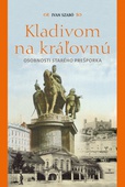 obálka: Kladivom na kráľovnú - Osobnosti starého Prešporka