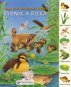 obálka: Rybník a rieka - Moja prvá obrázková knižka