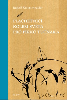 obálka: Plachetnicí kolem světa pro pírko tučňáka