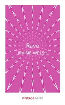 obálka: Irvine Welsh | Rave: Vintage Minis