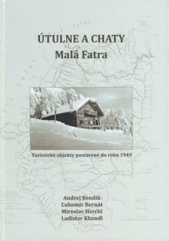 obálka: Útulne a chaty Malá Fatra do roku1949