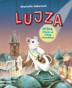 obálka: Lujza: Myška, ktorá sa nikdy nevzdáva