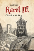 obálka: Karel IV. - Císař a král