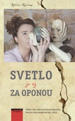 obálka: Svetlo je aj za oponou