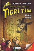 obálka: Tigrí tím - Kliatba múmie