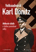 obálka: Velkoadmirál Karl Dönitz