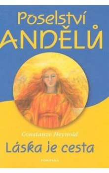 obálka: POSELSTVÍ ANDELU LÁSKA JE CESTA