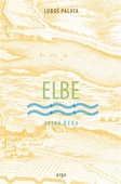 obálka: Elbe Velká řeka