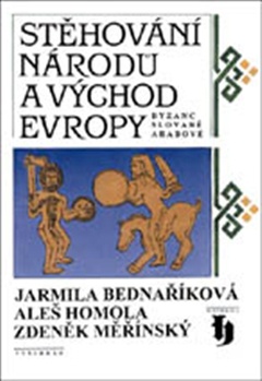 obálka: Stěhování národů a východ Evropy
Byzanc, Slovani a Arabové