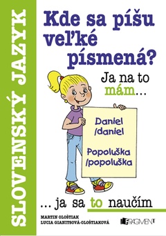 obálka: Kde sa píšu veľké písmená? Slovenský jazyk