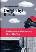 obálka: Oněgin byl Rusák - Pokračování bestselleru Hrdý Budžes
