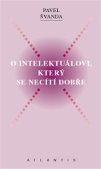obálka: O intelektuálovi, který se necítí dobře 
