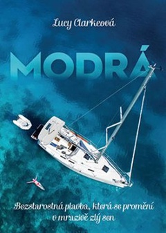 obálka: Modrá - Bezstarostná plavba, která se promění v mrazivě zlý sen