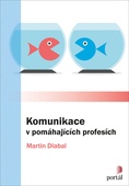 obálka: Komunikace v pomáhajících profesích