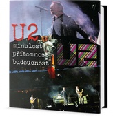obálka: U2 - Minulost, přítomnost, budoucnost