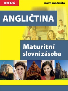 obálka: Angličtina - maturitní slovní zásoba