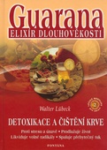 obálka: Guarana elixír dlouhověkosti