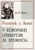 obálka: František z Assisi v európskej literatúre 20.storočia