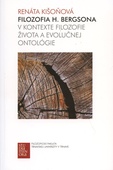 obálka:  Filozofia H. Bergsona v kontexte filozofie života a evolučnej ontológie 