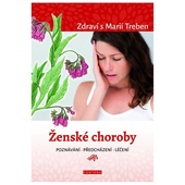 obálka: Ženské choroby - poznávání - předcházení - léčení