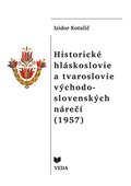 obálka: Historické hláskoslovie a tvaroslovie východo - slovenských nárečí (1957)