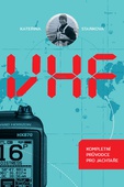 obálka: VHF - Kompletní průvodce pro jachtaře