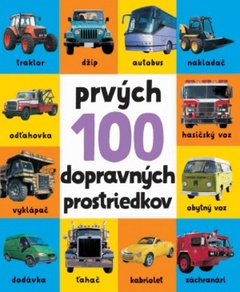 obálka: Prvých 100 dopravných prostriedkov