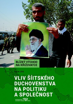 obálka: Vliv šíitského duchovenstva na politiku a společnost