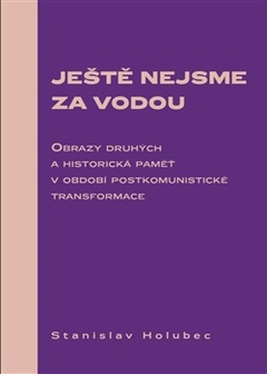 obálka: Ještě nejsme za vodou