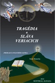 obálka: Tragédia a sláva veriacich