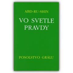 obálka: Vo svetle pravdy - Posolstvo Grálu (II.zväzok)